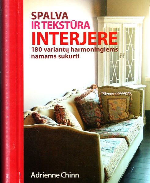 Spalva ir tekstūra interjere: 180 variantų harmoningiems namams sukurti